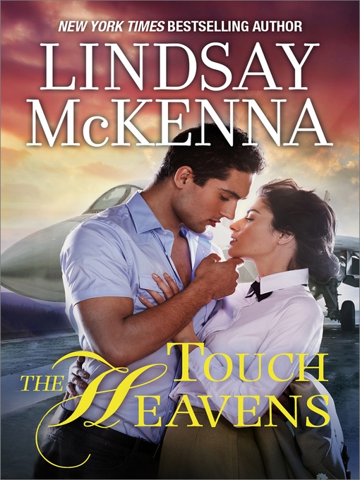 Title details for Touch the Heavens by Lindsay McKenna - Available